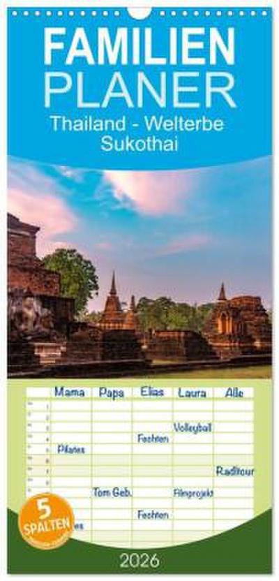 Familienplaner 2026 - Thailand - Welterbe Sukothai mit 5 Spalten (Wandkalender, 21 x 45 cm) CALVENDO