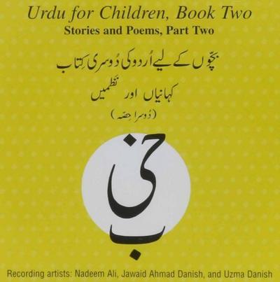 Urdu for Children, Book II, CD Stories and Poems, Part Two: Urdu for Children, CD