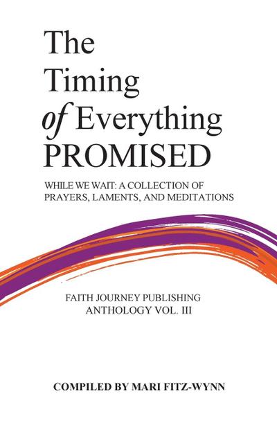 The Timing of Everything Promised