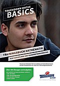 Touchdown Mathe-Basics / Touchdown Mathe Basics: Trainingsbuch Mathematik für Flüchtlinge und Fachkräftenachwuchs