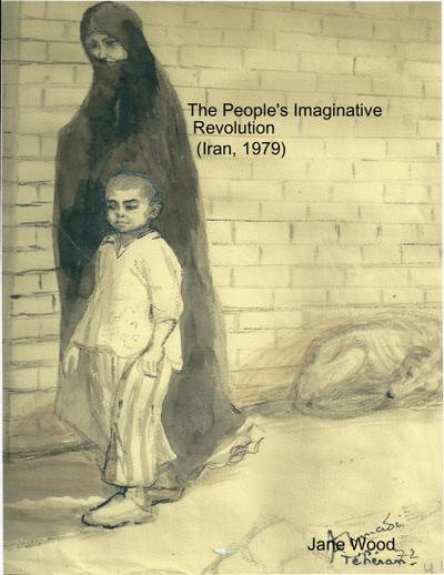 The People’s Imaginative Revolution (Iran, 1979)