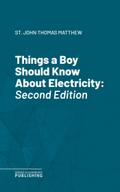 Things a Boy Should Know About Electricity
