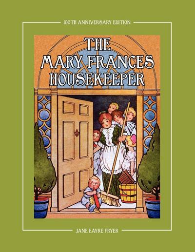 The Mary Frances Housekeeper 100th Anniversary Edition