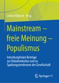 Mainstream – freie Meinung – Populismus
