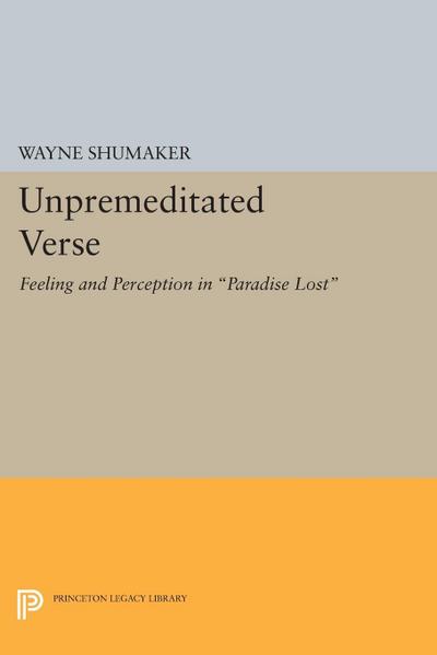 Unpremeditated Verse - Wayne Shumaker