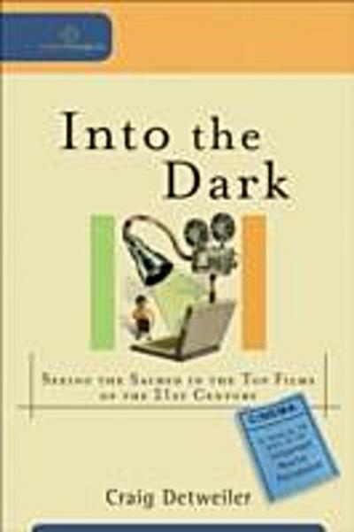 Into the Dark (Cultural Exegesis)