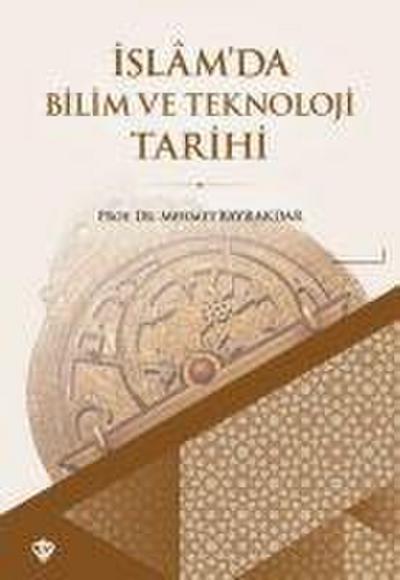 Islamda Bilim ve Teknoloji Tarihi