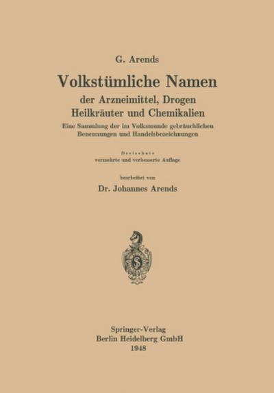Volkstümliche Namen der Arzneimittel, Drogen Heilkräuter und Chemikalien