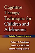 Cognitive Therapy Techniques for Children and Adolescents