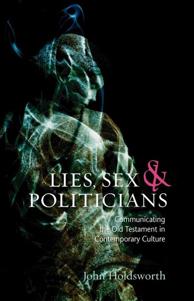 Lies, Sex and Politicians