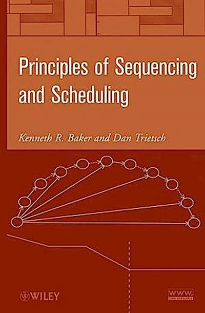 Principles of Sequencing and Scheduling