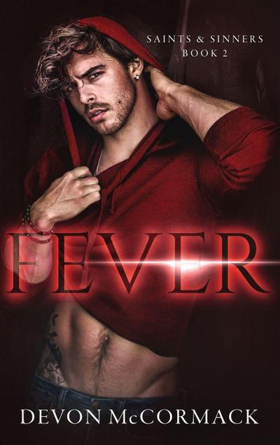 Fever (Saints & Sinners #2)