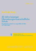 50 Jahre Leipziger Übersetzungswissenschaftliche S