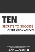 Ten Secrets to Success After Graduation