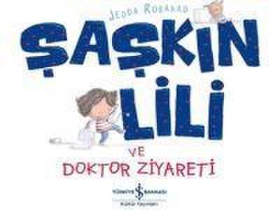 Saskin Lili ve Doktor Ziyareti