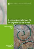 Schlüsselkompetenzen für die psychiatrische Arbeit
