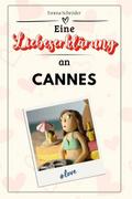 Eine Liebeserklärung an Cannes - Die große Hommage