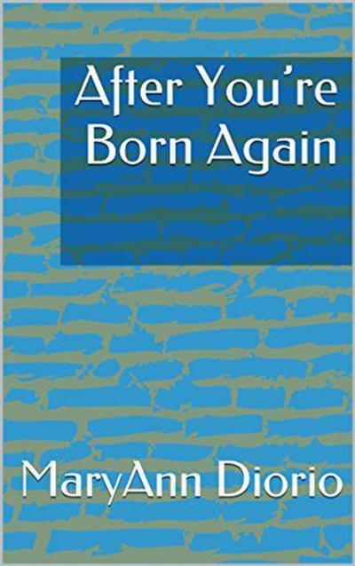 After You’re Born Again