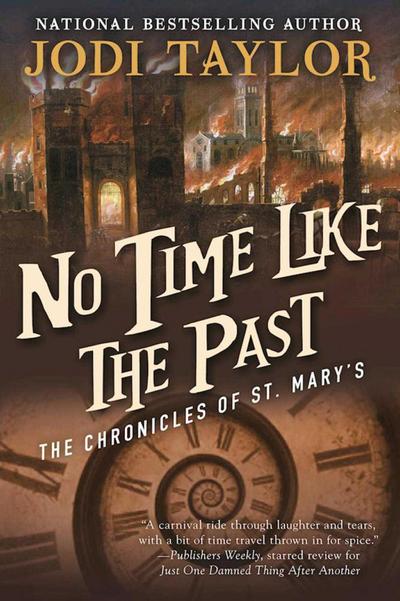 No Time Like the Past: The Chronicles of St. Mary’s Book Five
