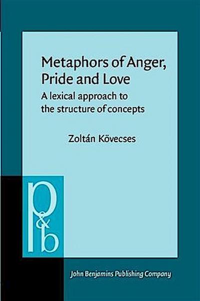 Metaphors of Anger, Pride and Love