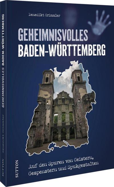 Geheimnisvolles Baden-Württemberg