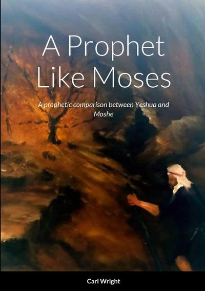 A Prophet Like Moses