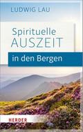 Spirituelle Auszeit in den Bergen