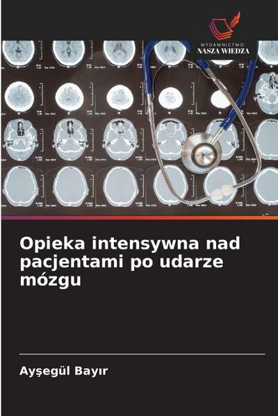 Opieka intensywna nad pacjentami po udarze mózgu