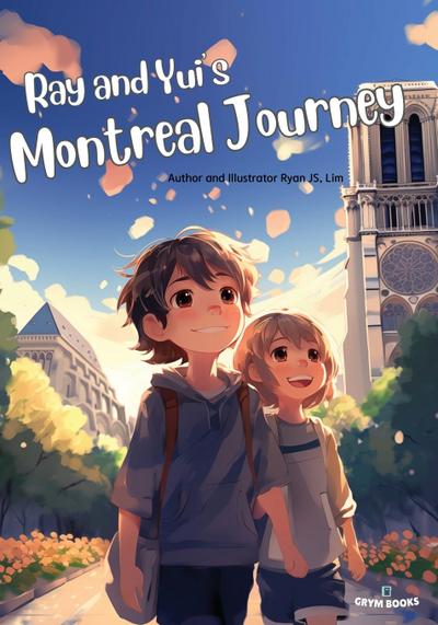 Ray and Yui’s Montreal Journey