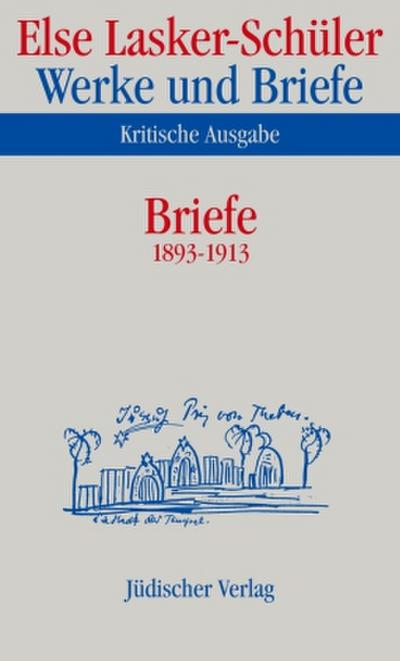 Werke und Briefe, Kritische Ausgabe Briefe 1893-1913