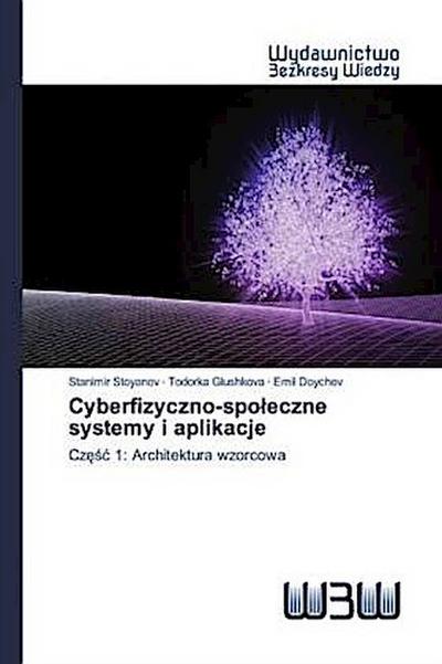 Cyberfizyczno-spo¿eczne systemy i aplikacje