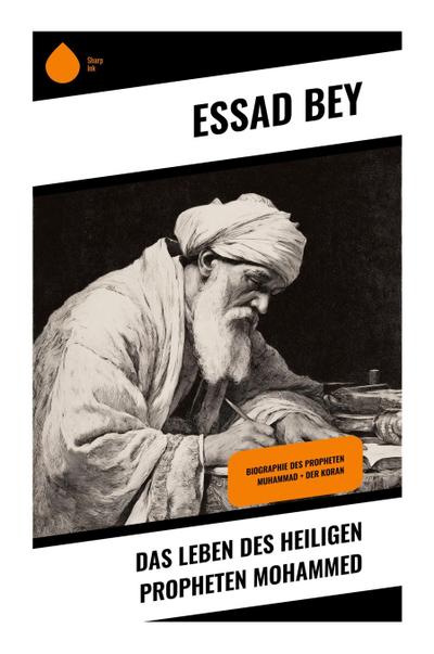 Das Leben des Heiligen Propheten Mohammed