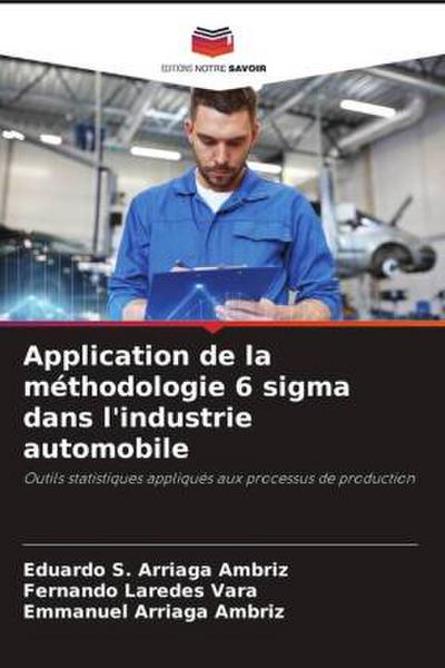 Application de la méthodologie 6 sigma dans l’industrie automobile