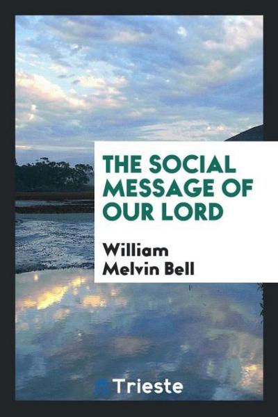 The social message of Our Lord
