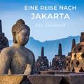 Eine Reise nach Jakarta