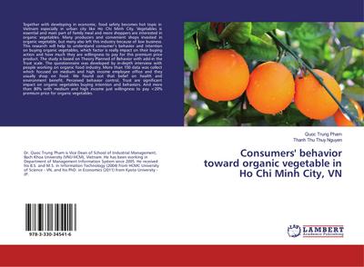 Consumers’ behavior toward organic vegetable in Ho Chi Minh City, VN