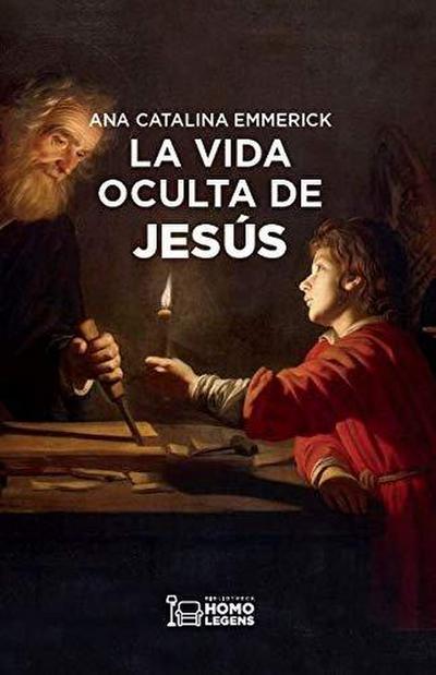 VIDA OCULTA DE JESÚS, LA