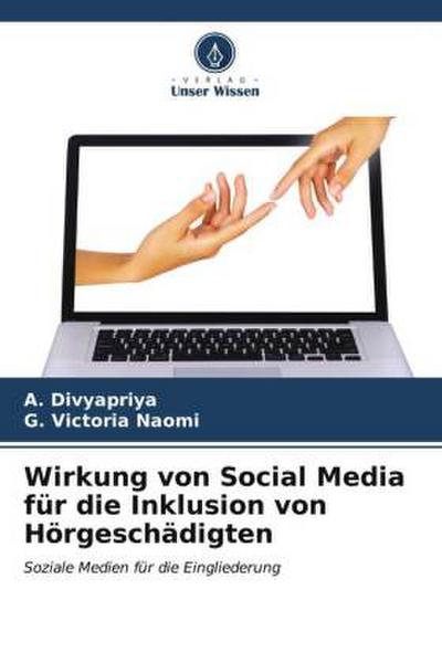 Wirkung von Social Media für die Inklusion von Hörgeschädigten