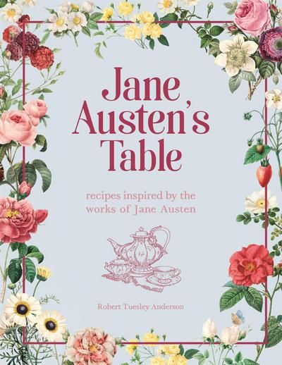 Jane Austen’s Table