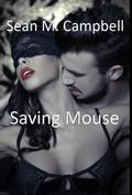 Saving Mouse (Rebecca Saint James, #1)