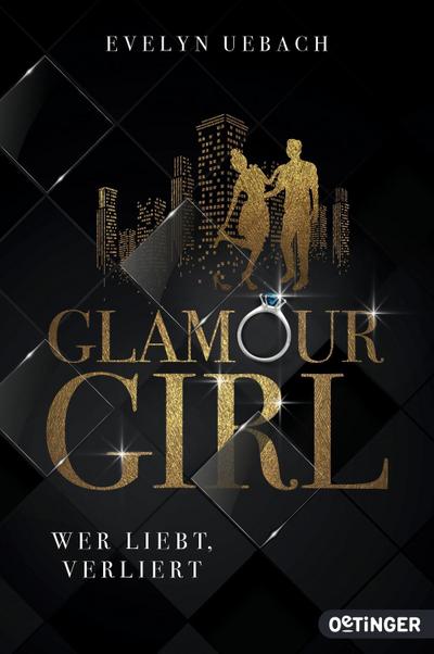 Glamour Girl: Wer liebt, verliert