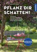 Pflanz dir Schatten!