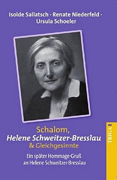 Schalom Helene Schweitzer-Bresslau und Gleichgesinnte