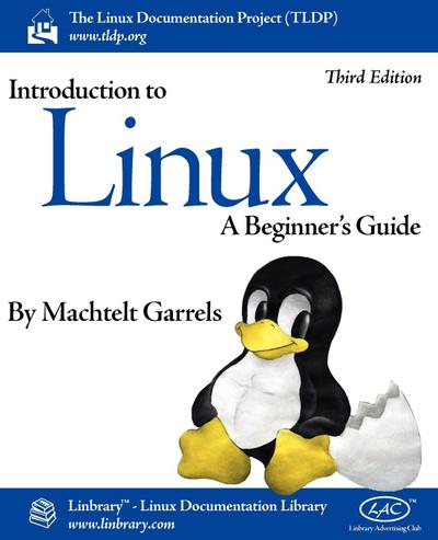 Garrels, M: Introduction to Linux (Third Edition)