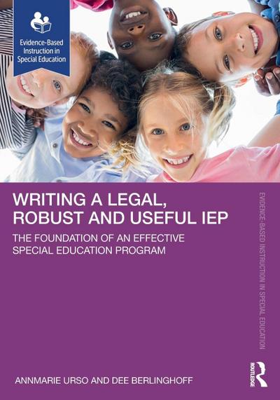 Writing a Legal, Robust and Useful IEP