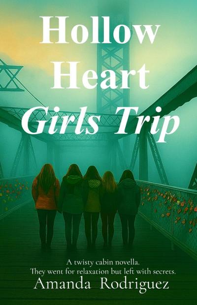 Hollow Heart Girls Trip
