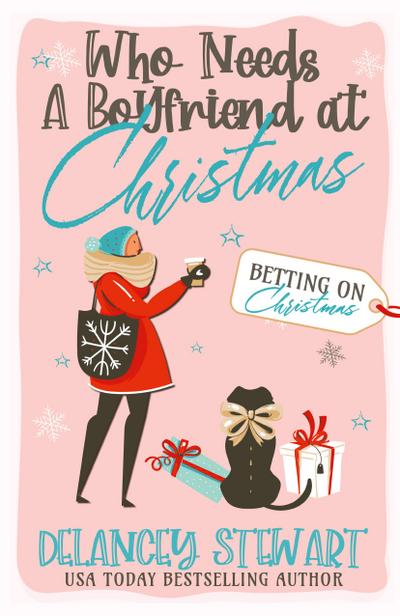 Who Needs a Boyfriend at Christmas?