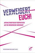 Verweigert euch!