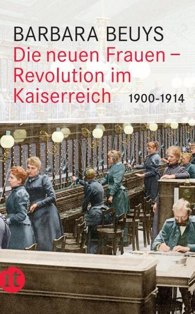 Die neuen Frauen - Revolution im Kaiserreich