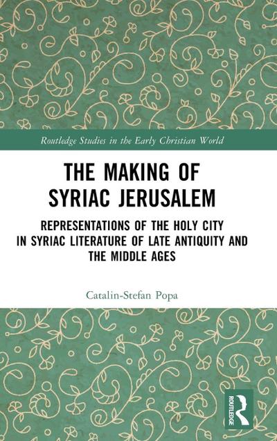 The Making of Syriac Jerusalem